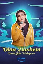 Watch Dina Hashem: Dark Little Whispers M4ufreemovies