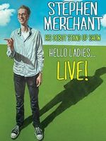 Watch Stephen Merchant: Hello Ladies... Live! M4ufreemovies