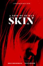 Watch A Ship of Human Skin M4ufreemovies