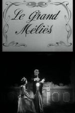 Watch Le grand Méliès (Short 1952) M4ufreemovies