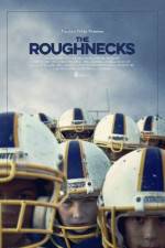 Watch The Roughnecks M4ufreemovies