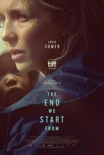 Watch The End We Start From M4ufreemovies