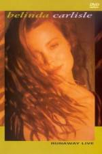 Watch Belinda Carlisle Runaway Live M4ufreemovies