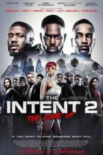 Watch The Intent 2: The Come Up M4ufreemovies