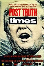 Watch Post Truth Times M4ufreemovies