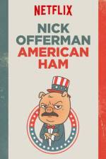 Watch Nick Offerman: American Ham M4ufreemovies