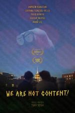 Watch WE ARE NOT CONTENT! M4ufreemovies