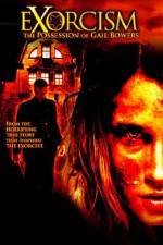Watch Exorcism The Possession of Gail Bowers M4ufreemovies