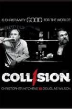 Watch COLLISION: Christopher Hitchens vs. Douglas Wilson M4ufreemovies