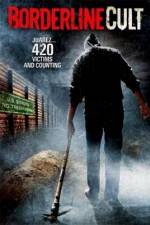 Watch Borderline Cult M4ufreemovies