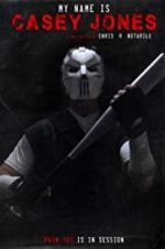 Watch My Name is Casey Jones M4ufreemovies