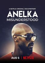 Watch Anelka: Misunderstood M4ufreemovies