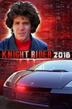 Watch Knight Rider 2016 M4ufreemovies