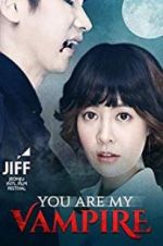Watch You Are My Vampire M4ufreemovies
