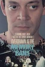 Watch Overdrawn at the Memory Bank M4ufreemovies