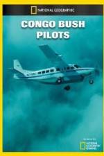Watch National Geographic Congo Bush Pilots M4ufreemovies