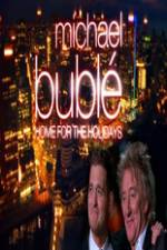 Watch Michael Buble - Home for the Holidays M4ufreemovies