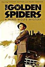 Watch The Golden Spiders: A Nero Wolfe Mystery M4ufreemovies