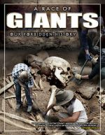 Watch A Race of Giants: Our Forbidden History M4ufreemovies