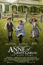 Watch L.M. Montgomery\'s Anne of Green Gables: The Good Stars M4ufreemovies