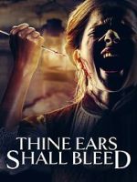 Watch Thine Ears Shall Bleed M4ufreemovies