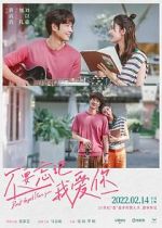 Watch Bu yao wang ji wo ai ni M4ufreemovies