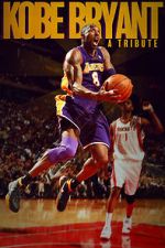 Watch Kobe Bryant: A Tribute M4ufreemovies