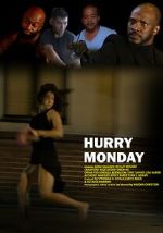 Watch Hurry Monday M4ufreemovies