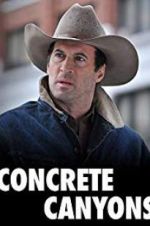 Watch Concrete Canyons M4ufreemovies