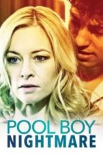 Watch Poolboy Nightmare M4ufreemovies