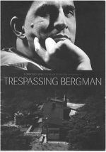 Watch Trespassing Bergman M4ufreemovies