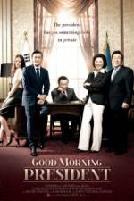 Watch Good Morning President M4ufreemovies