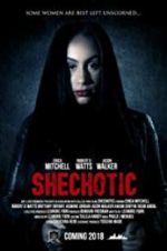 Watch SheChotic M4ufreemovies