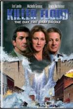 Watch Killer Flood The Day the Dam Broke M4ufreemovies