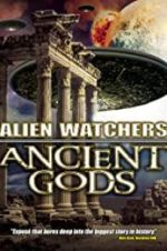 Watch Alien Watchers: Ancient Gods M4ufreemovies