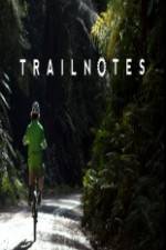 Watch Trailnotes M4ufreemovies