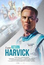 Watch I Am Kevin Harvick M4ufreemovies