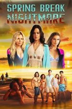 Watch Spring Break Nightmare M4ufreemovies