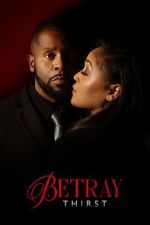 Watch Betray: Thirst M4ufreemovies
