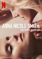 Watch Anna Nicole Smith: You Don\'t Know Me M4ufreemovies