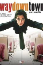 Watch Waydowntown M4ufreemovies