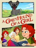 Watch A Greyhound of a Girl M4ufreemovies