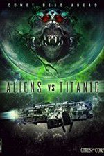 Watch Aliens vs. Titanic M4ufreemovies