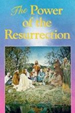 Watch The Power of the Resurrection M4ufreemovies