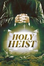 Watch Holy Heist M4ufreemovies