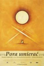 Watch Pora umierac M4ufreemovies
