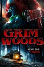 Watch Grim Woods M4ufreemovies