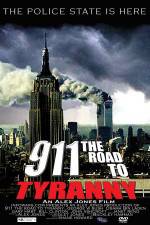Watch 911 The Road to Tyranny M4ufreemovies