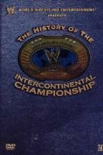 Watch WWE The History of the Intercontinental Championship M4ufreemovies