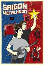 Watch Saigon Metalhood M4ufreemovies